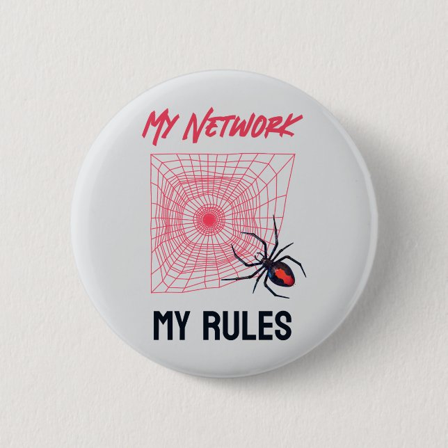 My Network, My Rules Funny IT  2 Inch Round Button (Front)