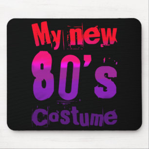 My New 80's Costume Funny Design  Mouse Pad