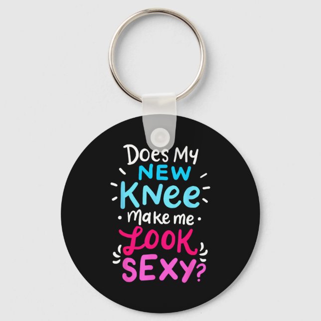 My New Knee Gift Funny Knee Replacement Surgery Jo Keychain (Front)