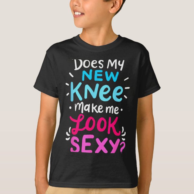 My New Knee Gift Funny Knee Replacement Surgery Jo T-Shirt (Front)