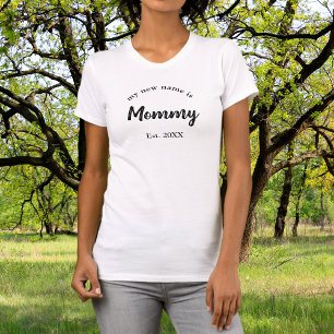 My New Name is Mommy New Mother T-Shirt