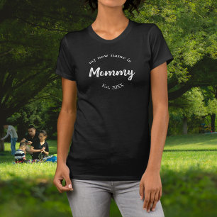 My New Name is Mommy on Black Est T-Shirt