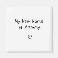 My New Name Is Mommy Pregnancy Announcement Casual