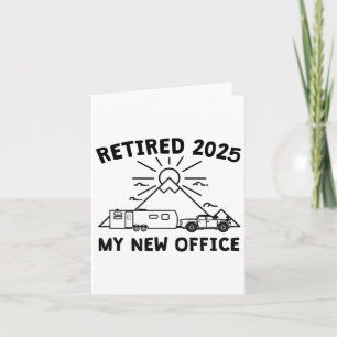 My New Office - Retired 2025 Caravan Camping Card