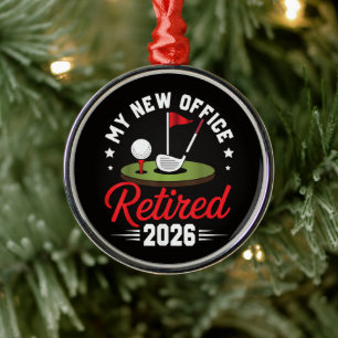 My New Office Retired 2026 Golf Retirement Metal Ornament