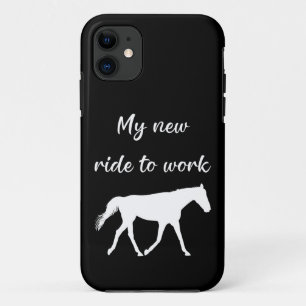 My New Ride To Work by Horse Funny iPhone 11 Case