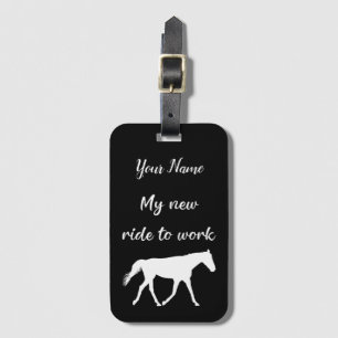 My New Ride To Work by Horse Funny Luggage Tag