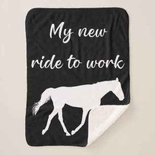 My New Ride To Work by Horse Funny Sherpa Blanket