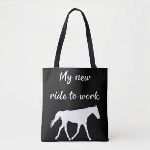 My New Ride To Work by Horse Funny Tote Bag