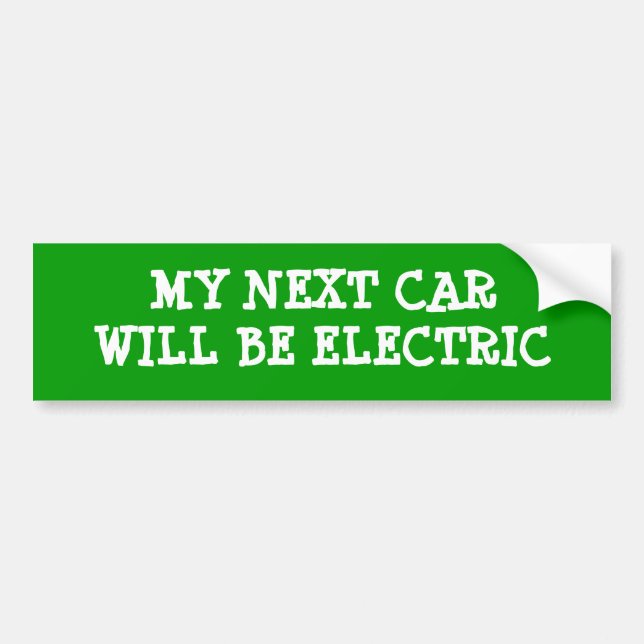 My Next Car Will Be Electric Bumper Sticker (Front)