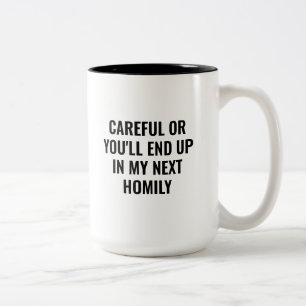 My Next Homily Funny Priest Deacon Gift Idea Two-Tone Coffee Mug