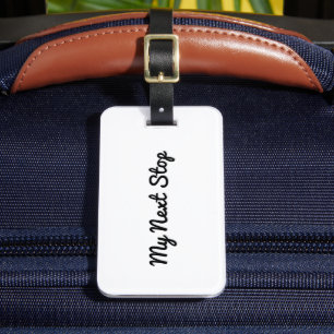 My Next Stop - Customizable White Design Luggage Tag
