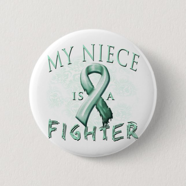 My Niece is a Fighter Teal 2 Inch Round Button (Front)