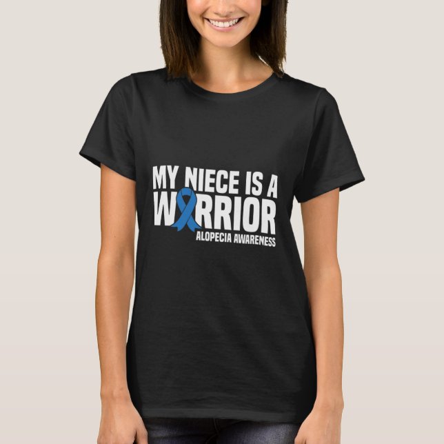 My Niece is a Warrior Blue Ribbon Alopecia Awarene T-Shirt (Front)