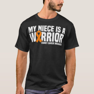 My Niece is a Warrior Orange Ribbon Kidney Cancer T-Shirt