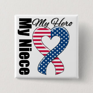 My Niece My Hero Patriotic USA Ribbon 2 Inch Square Button