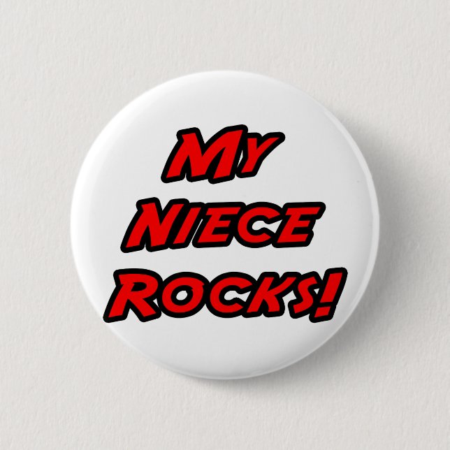 My Niece Rocks 2 Inch Round Button (Front)