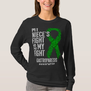 My Niece s Fight Is My Fight Gastroparesis Awarene T-Shirt