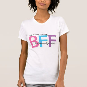 My Nieces are My BFF Shirt