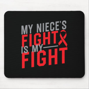 My Niece's Fight Is My Fight Blood Cancer Awarenes Mouse Pad