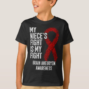 My Niece's Fight Is My Fight Brain Aneurysm Awaren T-Shirt