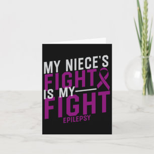 My Niece's Fight Is My Fight Epilepsy Awareness Card