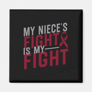 My Niece's Fight is My Fight Sickle Cell Anemia Aw Magnet
