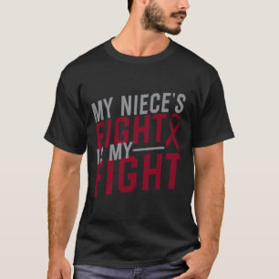 My Niece's Fight is My Fight Sickle Cell Anemia Aw T-Shirt