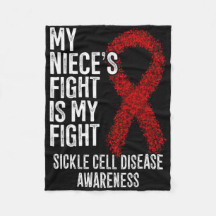 My Niece's Fight Is My Fight Sickle Cell Disease A Fleece Blanket