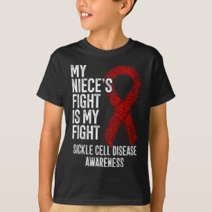 My Niece's Fight Is My Fight Sickle Cell Disease A T-Shirt