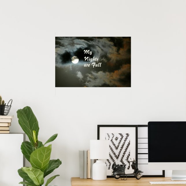 My Nights are Full Moon Night Sky Poster (Home Office)