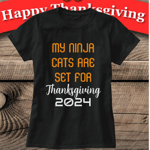 My Ninja Cats Are Set For Thanksgiving Personalize T-Shirt