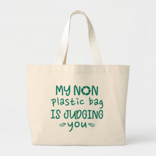 My Non Plastic Bag Is Judging You