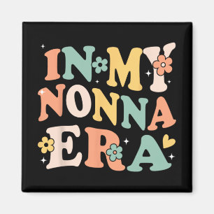 My Nonna Era Funny Sarcastic Groovy Retro Mothers Magnet
