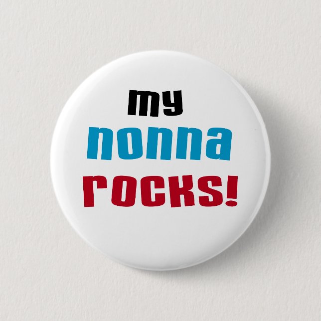 My Nonna Rocks T-shirts and Gifts 2 Inch Round Button (Front)