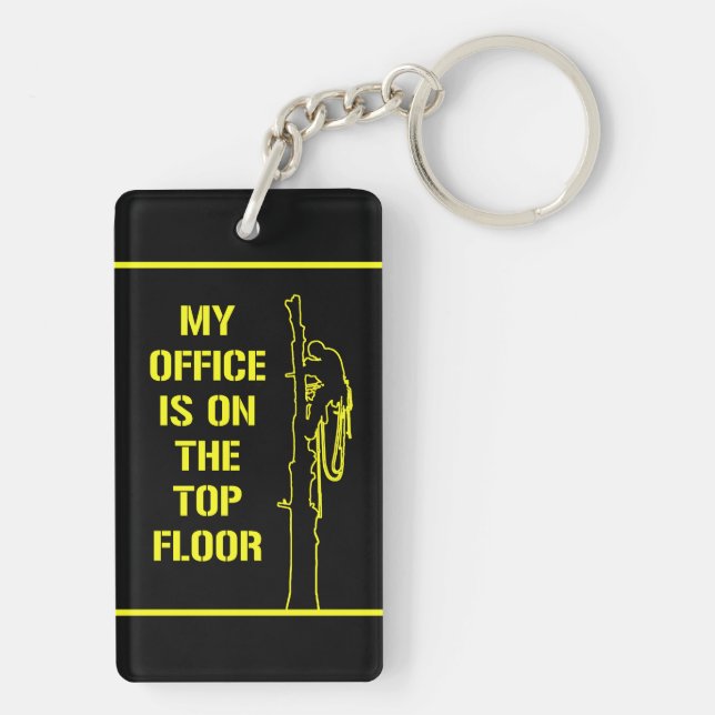 My office is on the top floor: Arborist Keychain (Back)