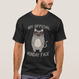 My Official Monday Face-Funny Grumpy Face Cat T-Shirt