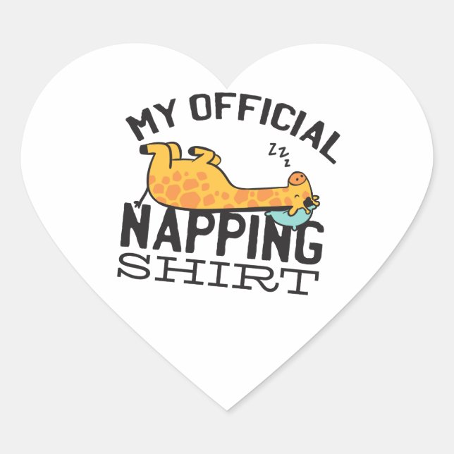 My official napping shirt - Lazy sleeping Giraffe Heart Sticker (Front)