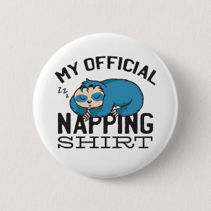 My official napping shirt - Lazy sleeping Sloth 2 Inch Round Button