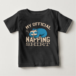 My official napping shirt, Lazy sleeping Sloth Baby T-Shirt