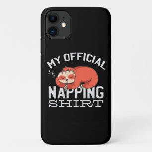 My official napping shirt - Lazy sleeping Sloth iPhone 11 Case