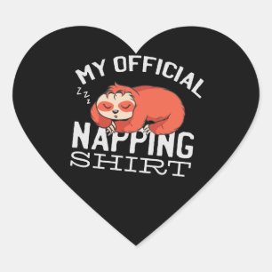 My official napping shirt - Lazy sleeping Sloth Heart Sticker