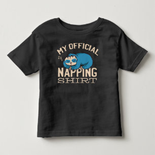 My official napping shirt, Lazy sleeping Sloth Toddler T-shirt