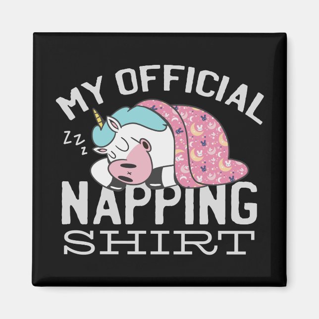 My official napping shirt - Lazy sleeping Unicorn Magnet (Front)