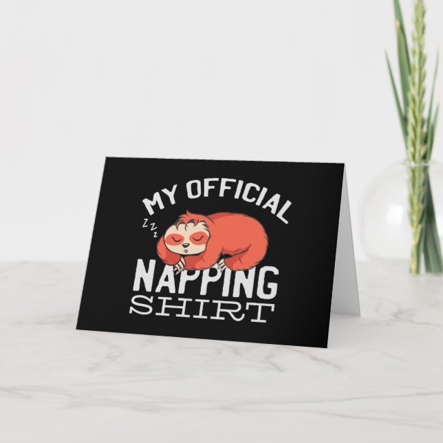 My official napping shirt Sloth Card (Front)