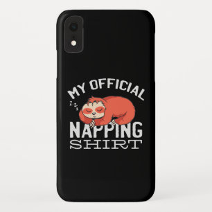 My official napping shirt Sloth iPhone XR Case