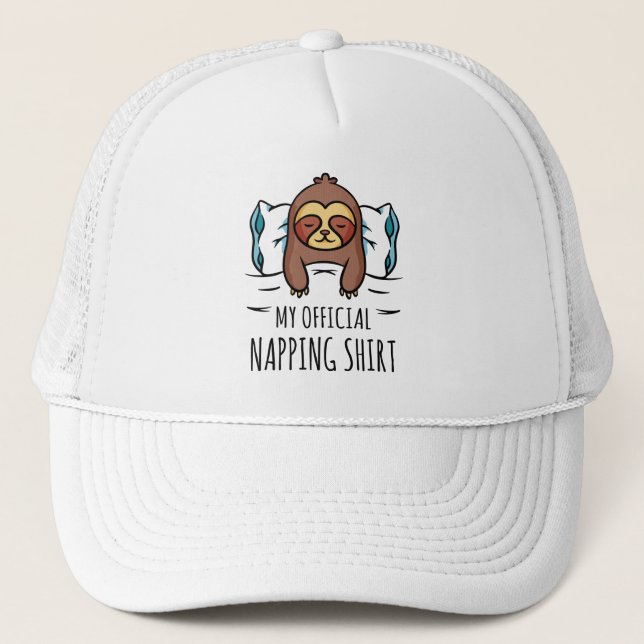 My official napping shirt with sleeping Sloth Trucker Hat (Front)