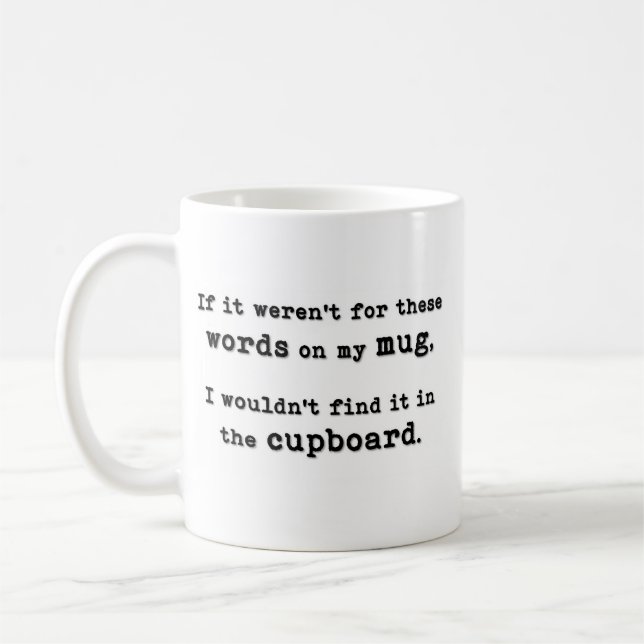 My only coffee mug.   mug (Left)