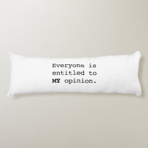 MY Opinion Body Pillow