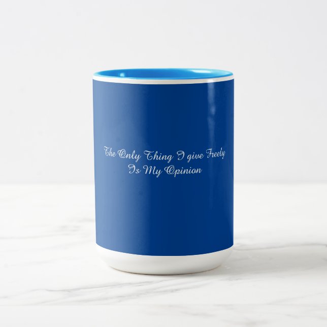 My Opinion Mug (Center)